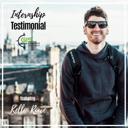 rowe Kellen Rowe intern testimonial GIS Surveyors